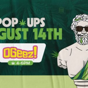 OGeez! cannabis brand pop-up at Theo Dispensary on August 14th, 4PM to 6PM – colorful graphic with bust statue and cannabis leaves.