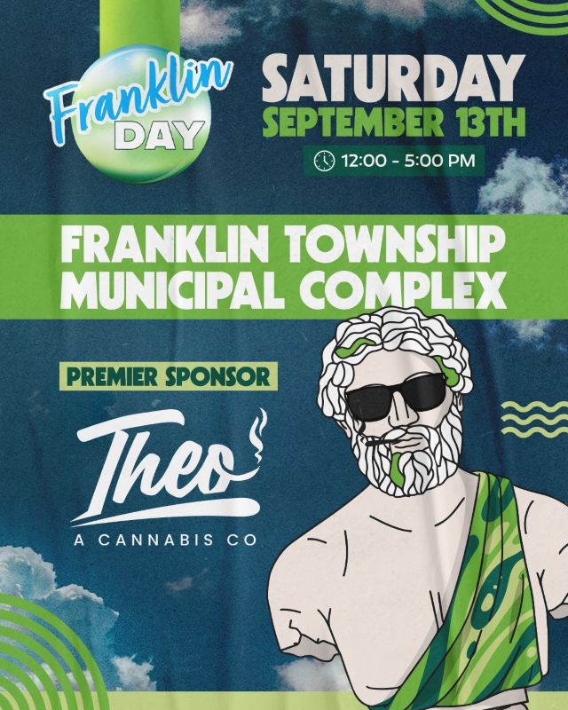 Franklin Day event poster for Saturday, September 13th at Franklin Township Municipal Complex, 12–5 PM. Theo Cannabis Co featured as premier sponsor with illustrated mascot in sunglasses.