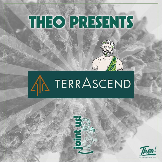 Theo Cannabis presents Terrascend pop-up event featuring premium flower strains – Join us at Theo Dispensary in New Jersey.