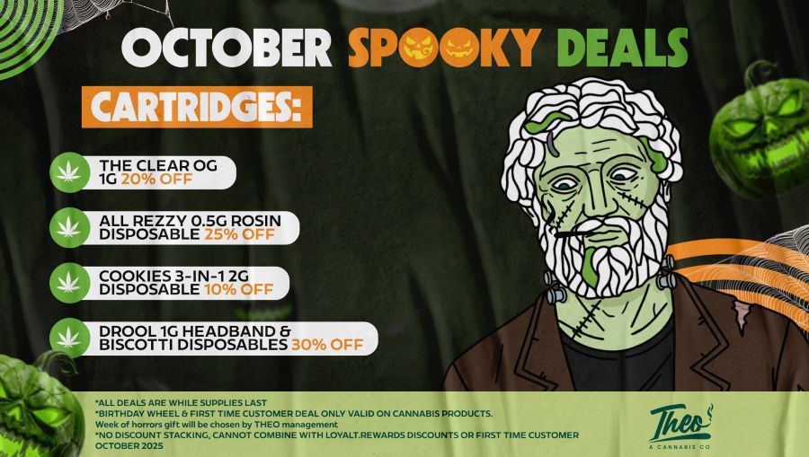 October “Spooky Deals” graphic for vape cartridges featuring The Clear OG, Rezzy Rosin, Cookies, and Drool brands, with Theo mascot styled as a zombie.