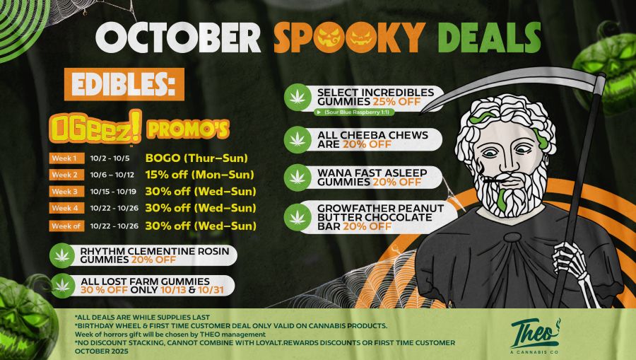 Halloween-themed graphic promoting Theo’s October “Spooky Deals” on edibles, including OGeez! weekly promos, gummies, and Lost Farm specials, with Theo mascot in a grim reaper outfit.
