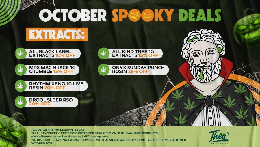 Halloween “Spooky Deals” promo for extracts like Black Label, Kind Tree, Onyx, and Drool, with Theo mascot dressed as Dracula against a dark spooky backdrop.