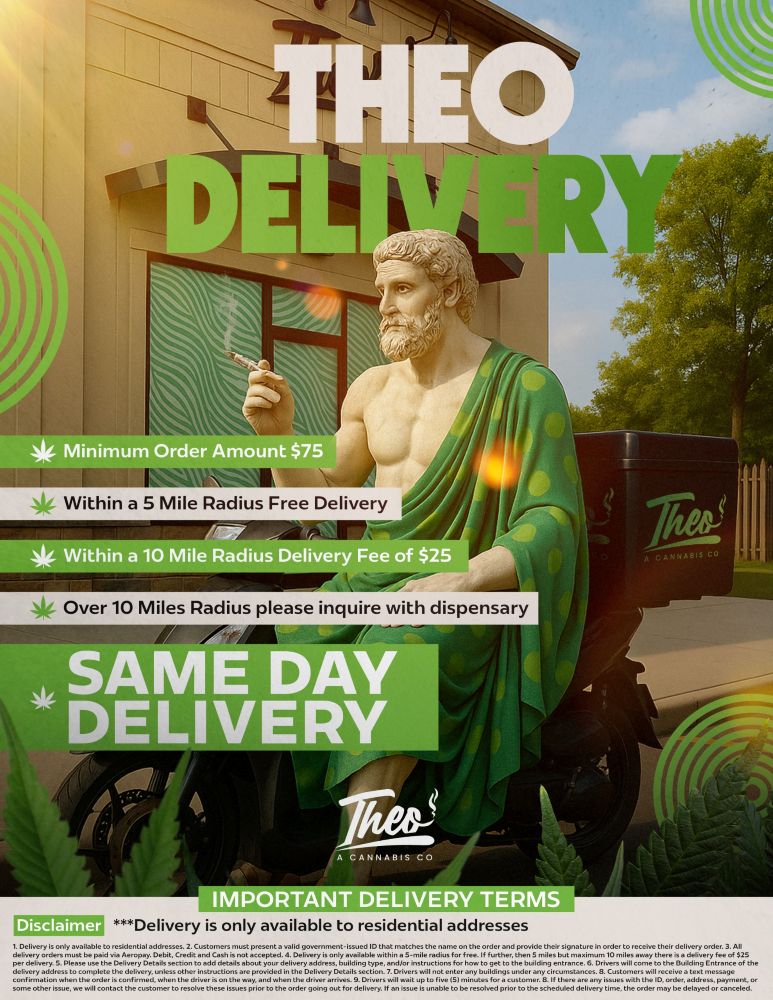 Theo Delivery promotional poster featuring the Theo statue mascot holding a joint beside a delivery scooter. Text highlights same-day cannabis delivery, free delivery within 5 miles, a $25 fee within 10 miles, and inquiry required for over 10 miles. Minimum order $75. Green and gold tones with sunlight effects and cannabis leaf accents.