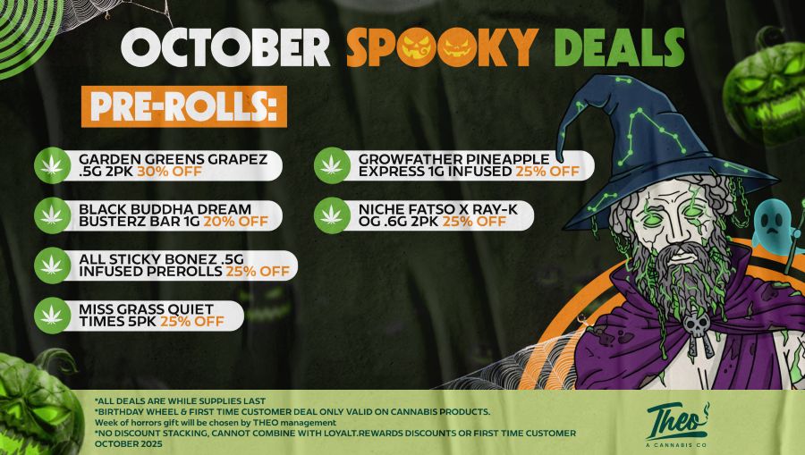 October “Spooky Deals” graphic highlighting pre-roll discounts from Garden Greens, Growfather, Miss Grass, and more, featuring Theo mascot dressed as a wizard.