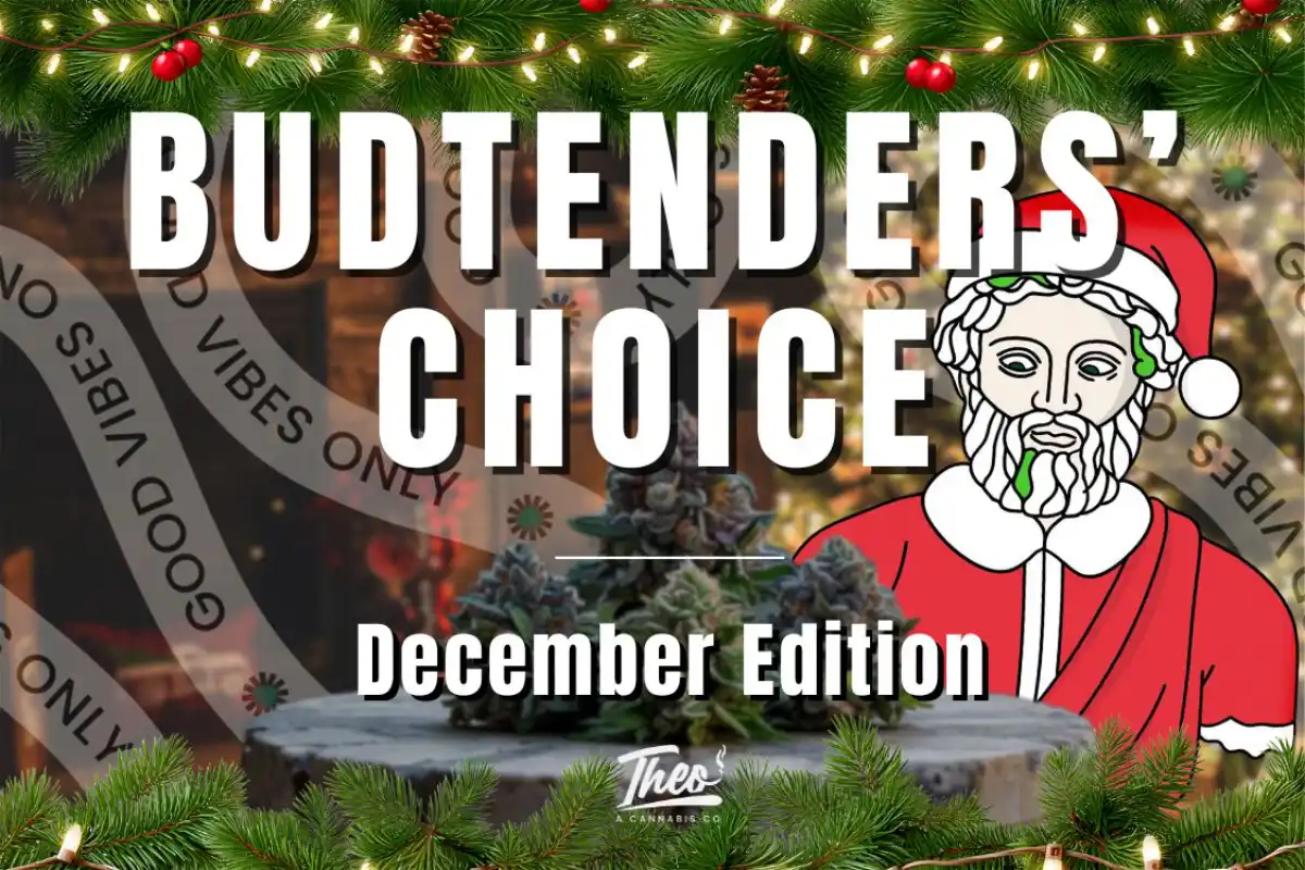 Festive Budtenders’ Choice December Edition banner featuring Theo’s Greek-style mascot dressed in a Santa outfit. Surrounded by pine garlands, string lights, cannabis buds, and a cozy holiday background with “Good Vibes Only” ribbons.