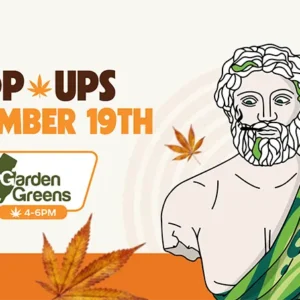 Bust of a Greek god-like figure with a green cannabis leaf crown and green toga, advertising a cannabis pop-up. Text says “Pop Ups November 19th,” featuring “Garden Greens” and “4-6PM,” with fall-themed background and cannabis imagery.