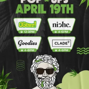 Theo Cannabis pop-up event on April 19th featuring OGeez, Niche, Goodies and Clade9 brands with in-store cannabis deals