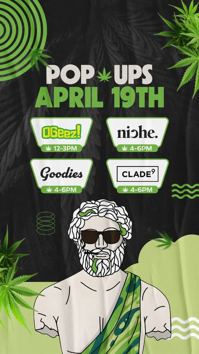 Theo Cannabis pop-up event on April 19th featuring OGeez, Niche, Goodies and Clade9 brands with in-store cannabis deals