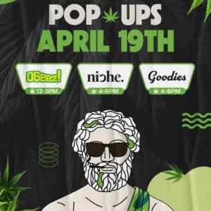 Theo Cannabis pop-up event on April 19th featuring OGeez Niche and Goodies brands with in-store cannabis deals