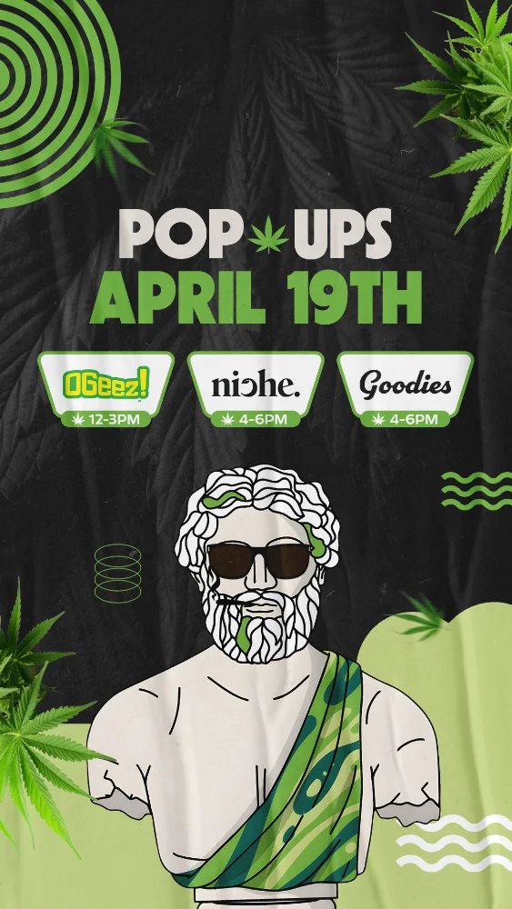 Theo Cannabis pop-up event on April 19th featuring OGeez Niche and Goodies brands with in-store cannabis deals