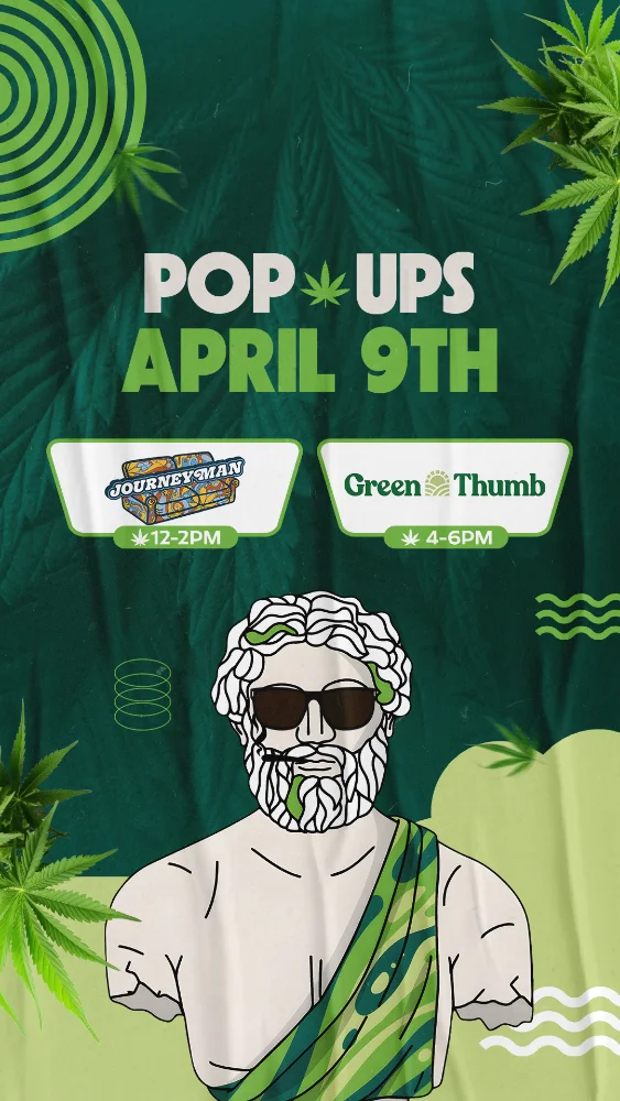 Cannabis pop-up event poster for April 9th featuring Journeyman from 12 to 2 PM and Green Thumb from 4 to 6 PM