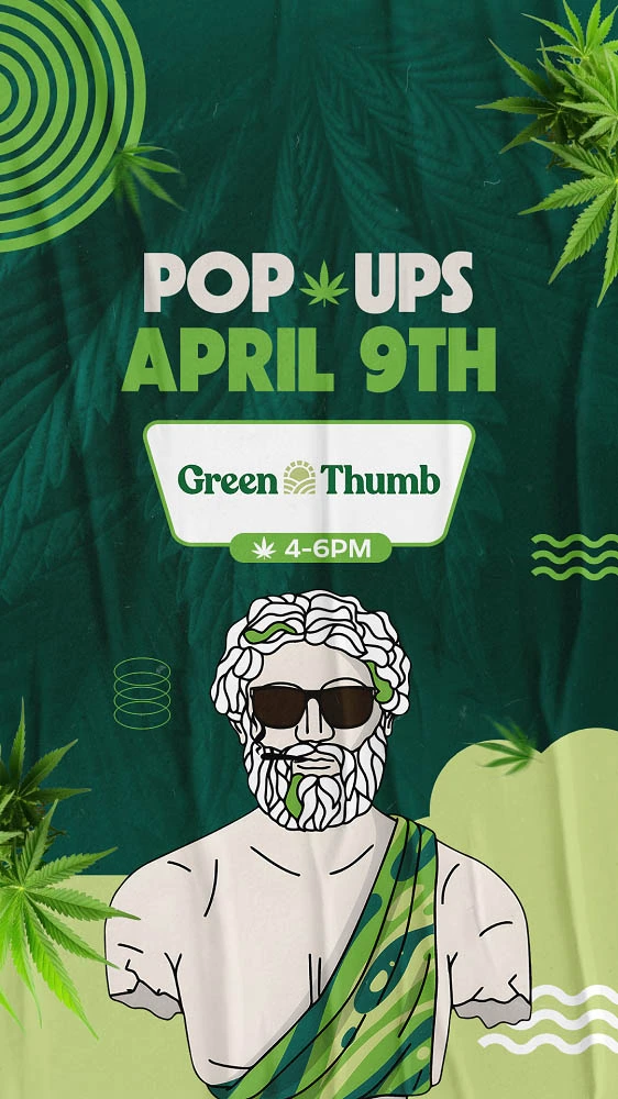 Green-themed promotional poster for cannabis pop-up event on April 9th featuring Green Thumb, scheduled from 4 to 6 PM
