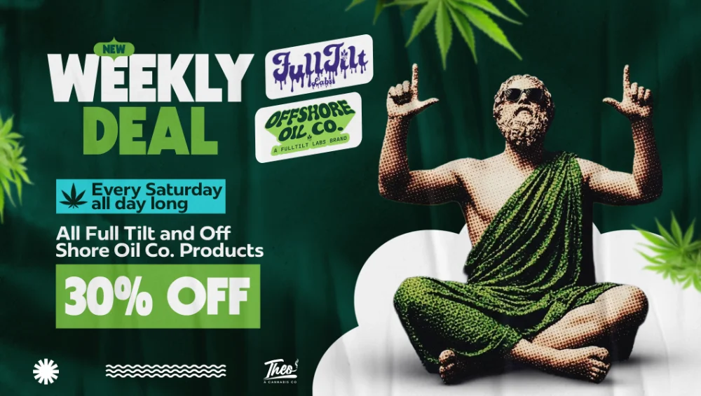 Theo Cannabis weekly cannabis deal Franklin Park NJ featuring 30 percent off Full Tilt and Offshore Oil Co. products every Saturday at Theo Dispensary