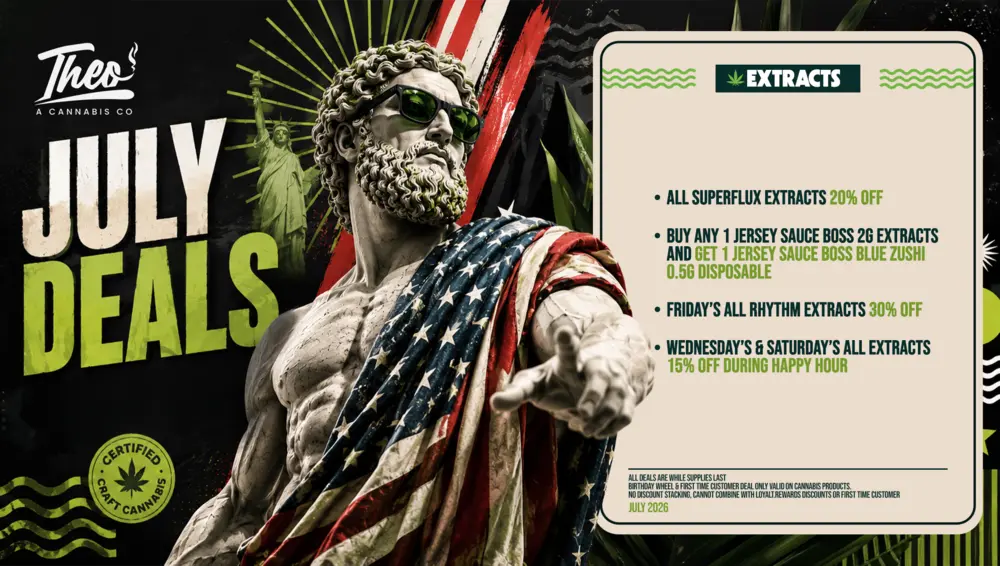 Theo Cannabis extracts on sale this July - Superflux 20% off, Jersey Sauce Boss bundle deal, Friday Rhythm discounts in New Jersey