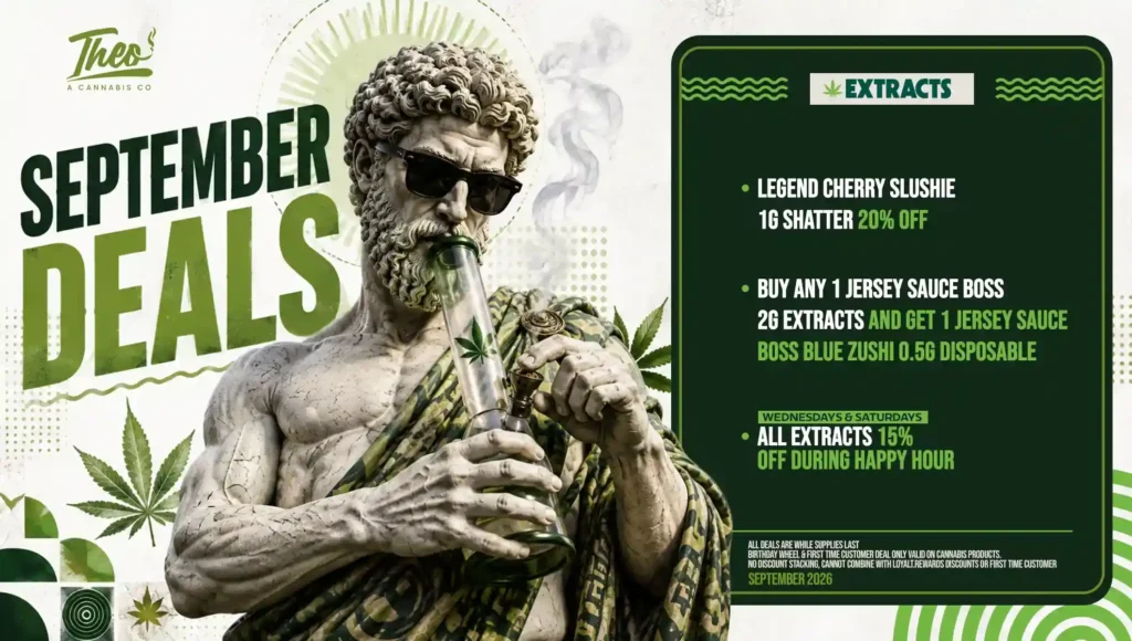 A shatter and sauce bundle anchors Theo's extracts page — buy a Jersey Sauce Boss 2G and a Blue Zushi disposable comes free, plus 15% off everything during Wednesday/Saturday happy hour.