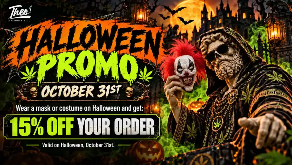 Halloween promo at Theo Cannabis Co.: wear a mask or costume on October 31st for 15% off your order, shown with the hooded Theo statue holding a clown mask