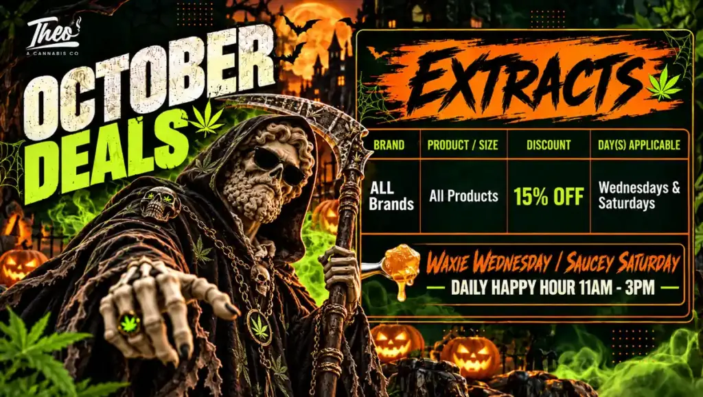 Waxie Wednesday and Saucey Saturday graphic offering 15% off all extracts at Theo Cannabis Co., with a hooded reaper mascot holding a scythe