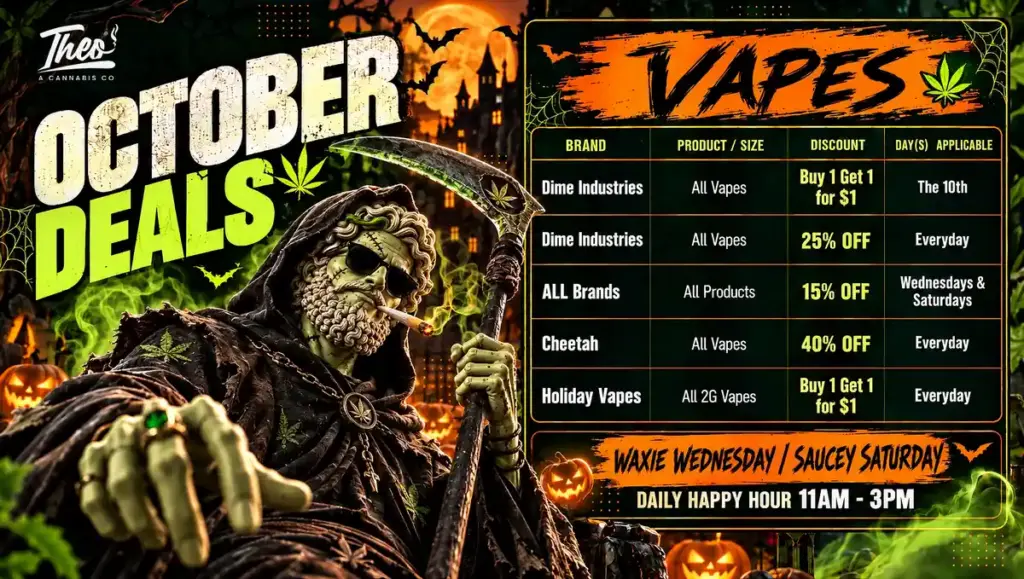 October vape deals at Theo Cannabis Co.: 40% off Cheetah, 25% off Dime Industries, and Buy 1 Get 1 for $1 on Holiday Vapes 2G, shown with a grim reaper statue mascot in sunglasses
