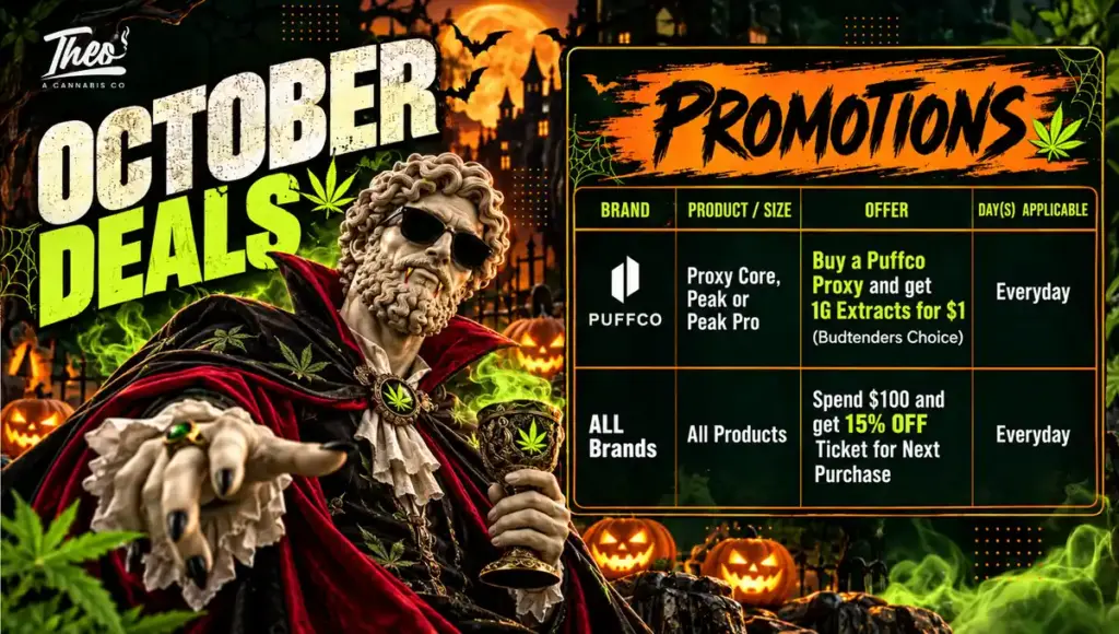 Vampire-caped Theo statue holding a goblet beside October promotions: buy a Puffco Proxy Core, Peak, or Peak Pro and get a 1G extract for $1, or spend $100 for a 15% off ticket on your next visit